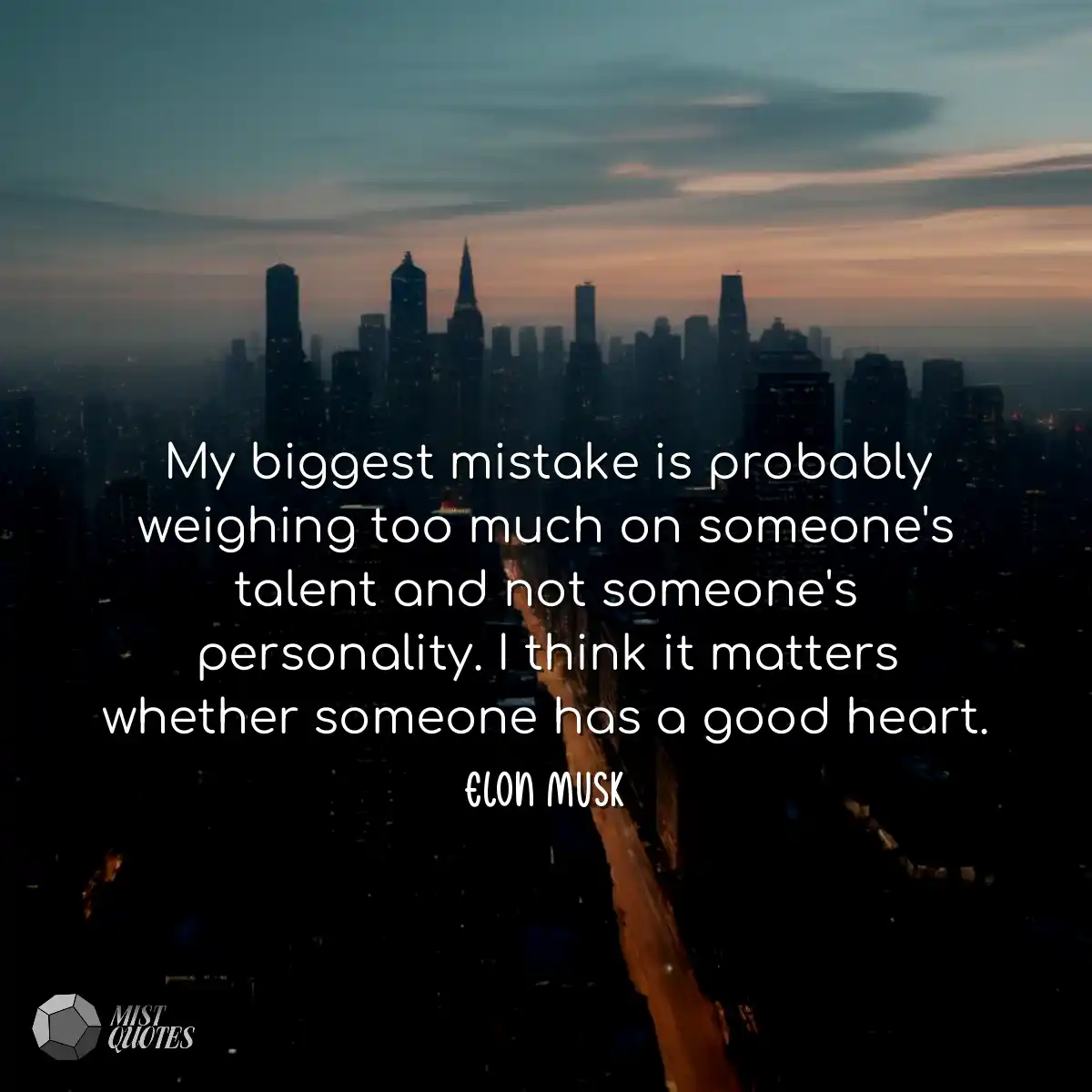 My biggest mistake is probably weighing 