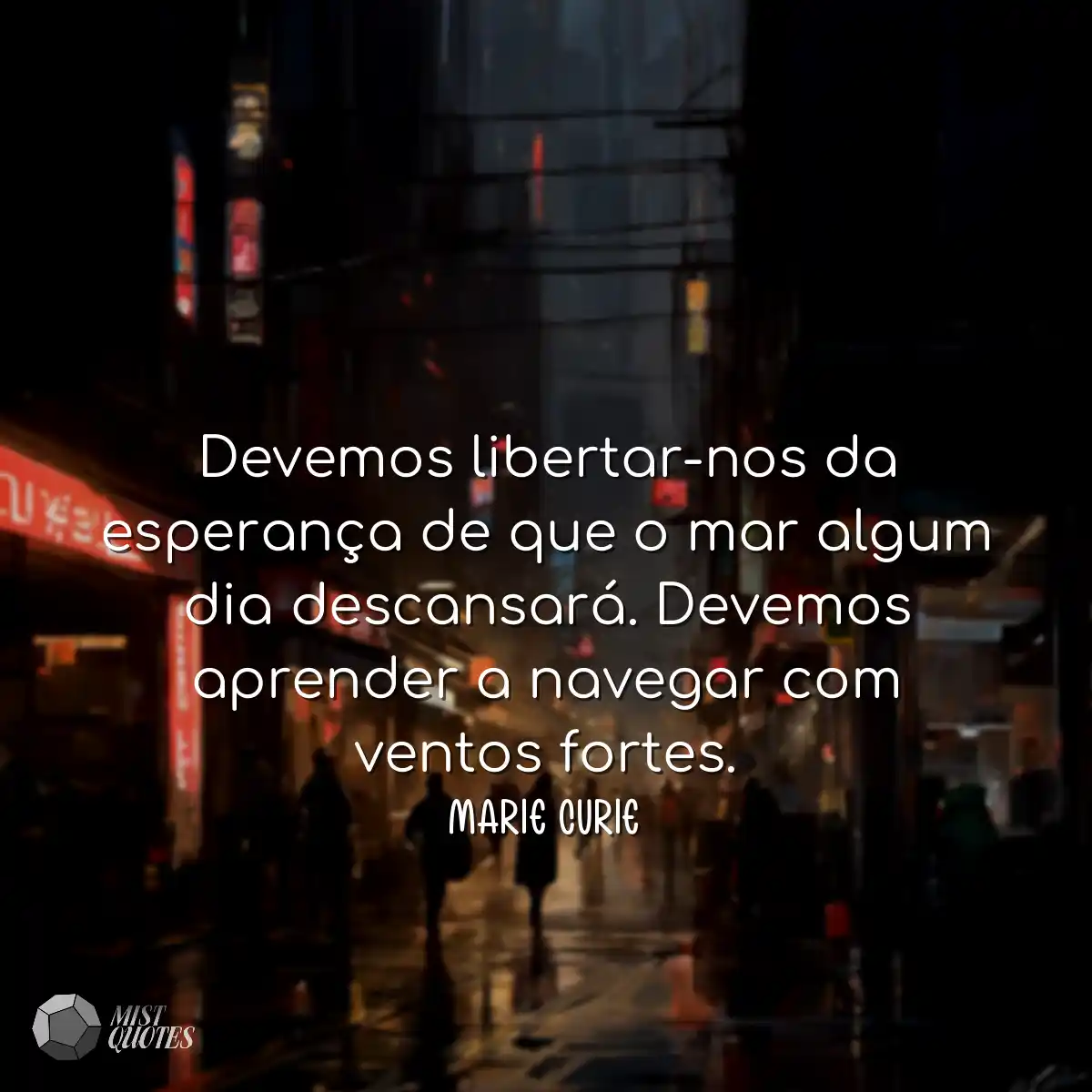 Devemos libertar-nos da esperança de que o mar alg