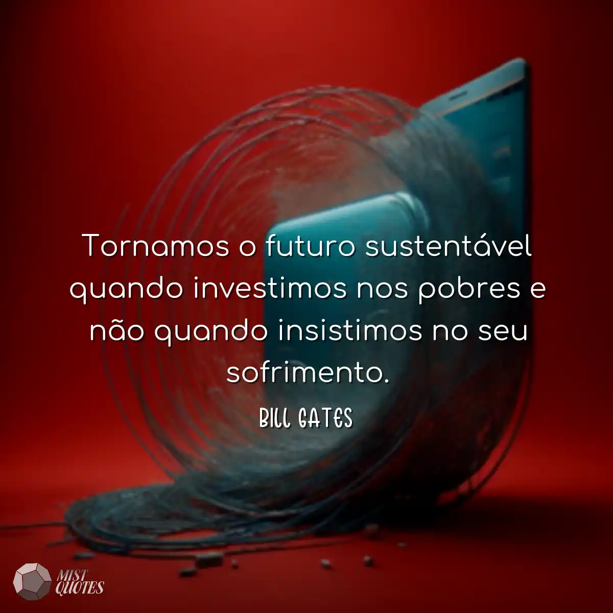 Tornamos o futuro sustentável quando in