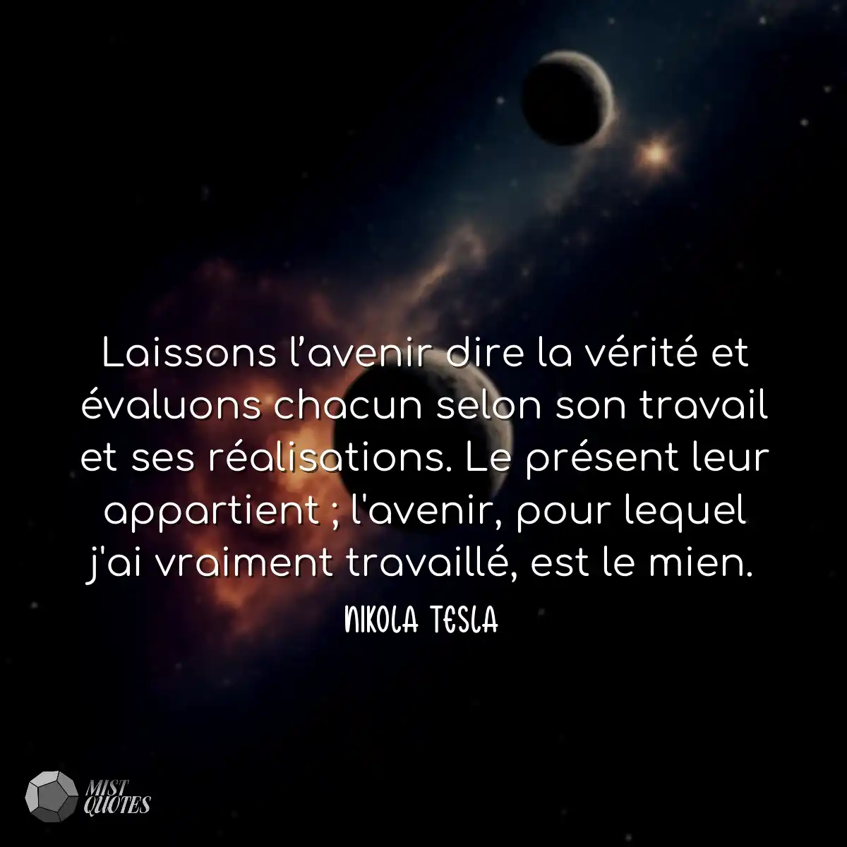 Laissons l’avenir dire la vérité et 