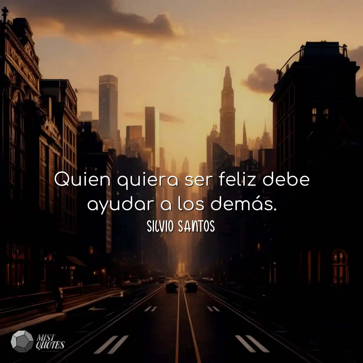 Quien quiera ser feliz debe ayudar a los