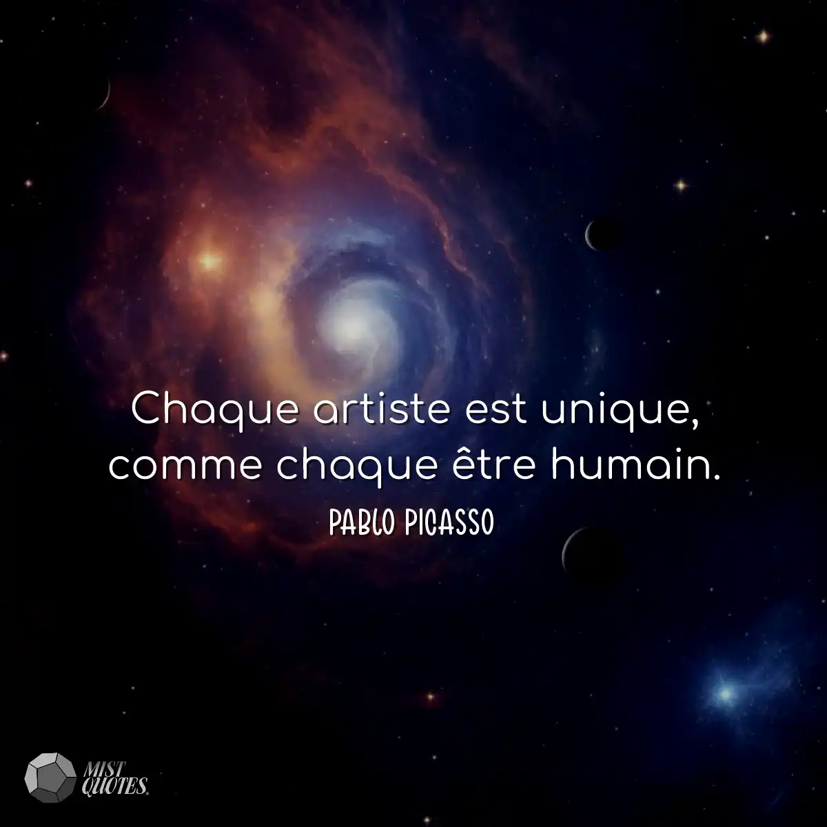 Chaque artiste est unique, comme chaque 