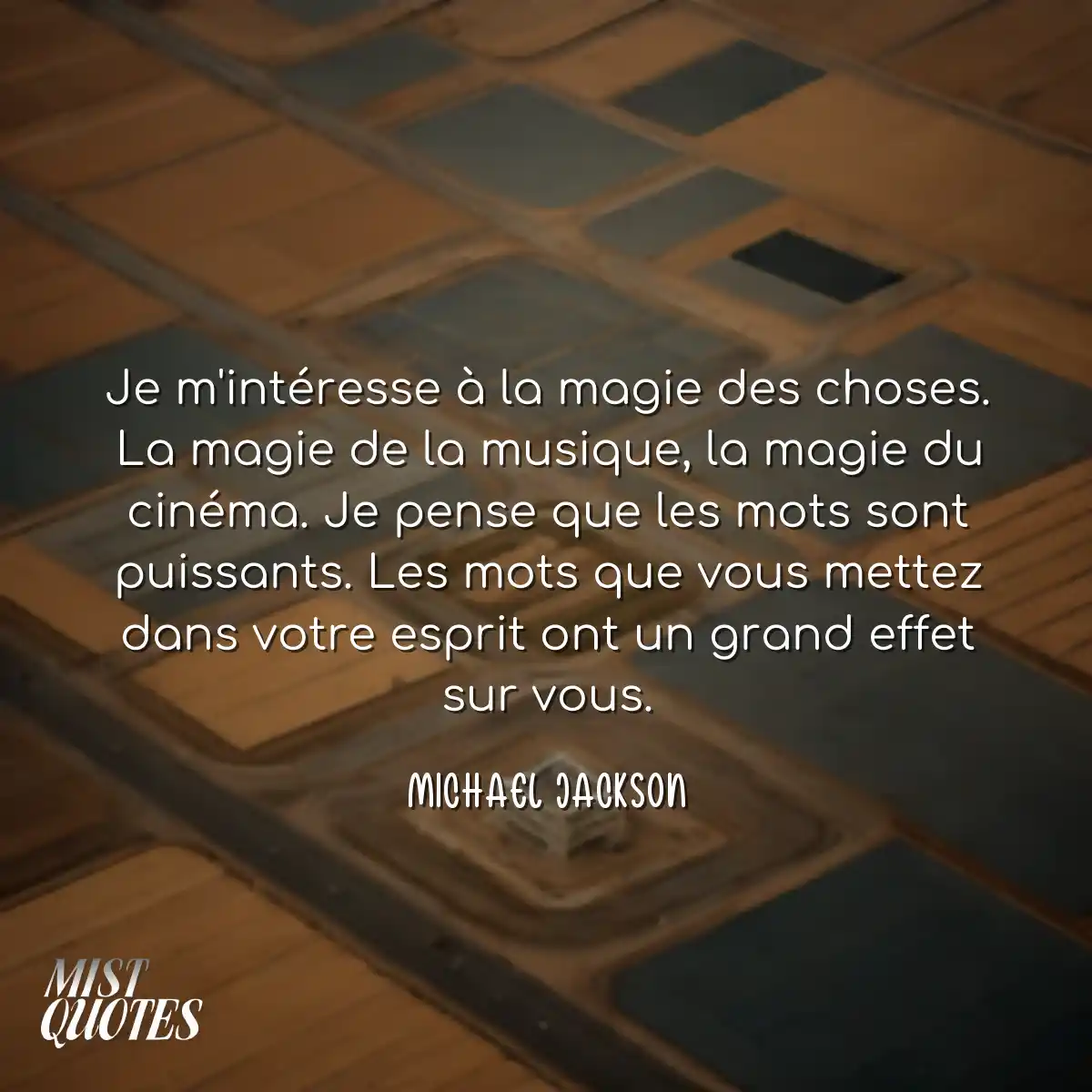 Je m'intéresse à la magie des choses. 