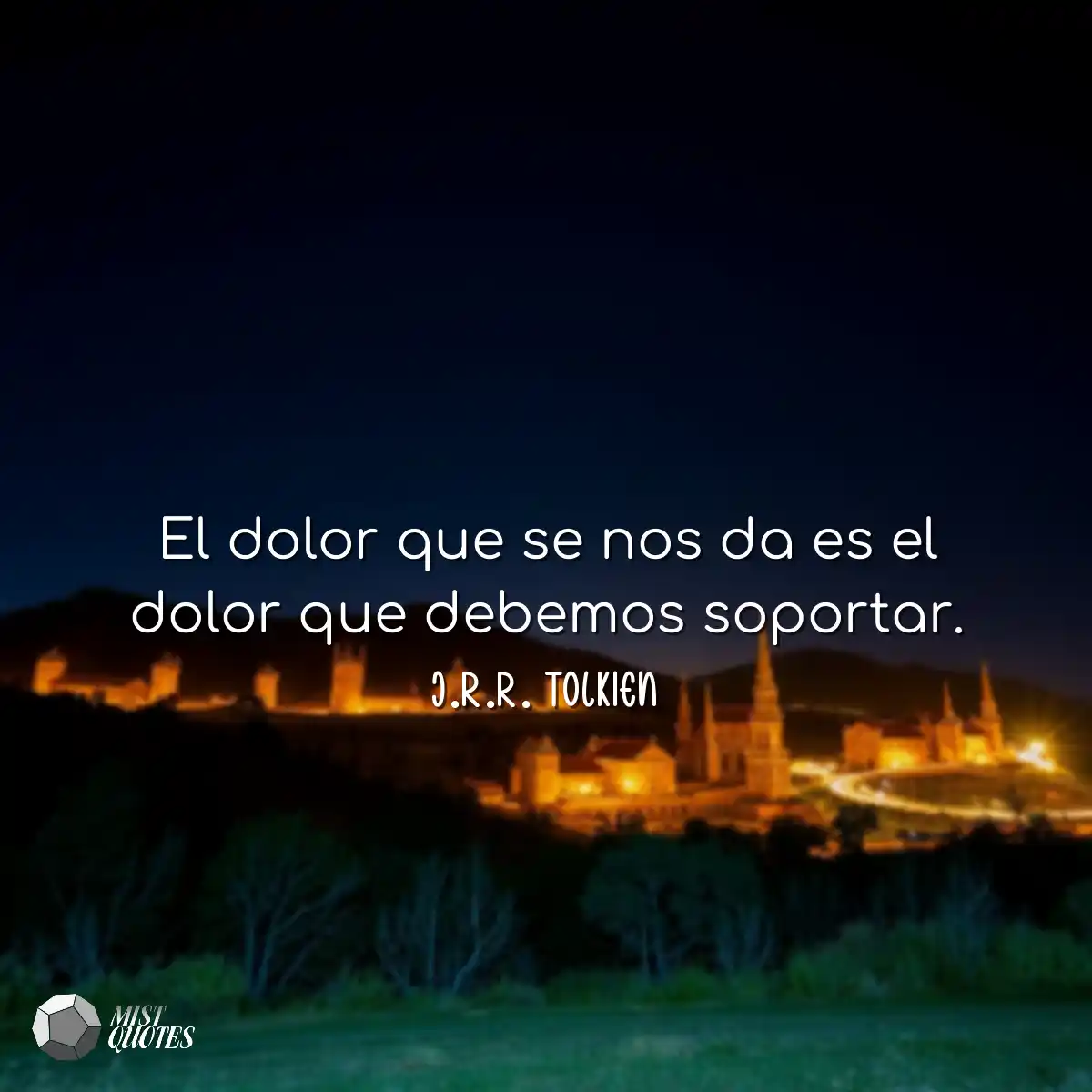 El dolor que se nos da es el dolor que d