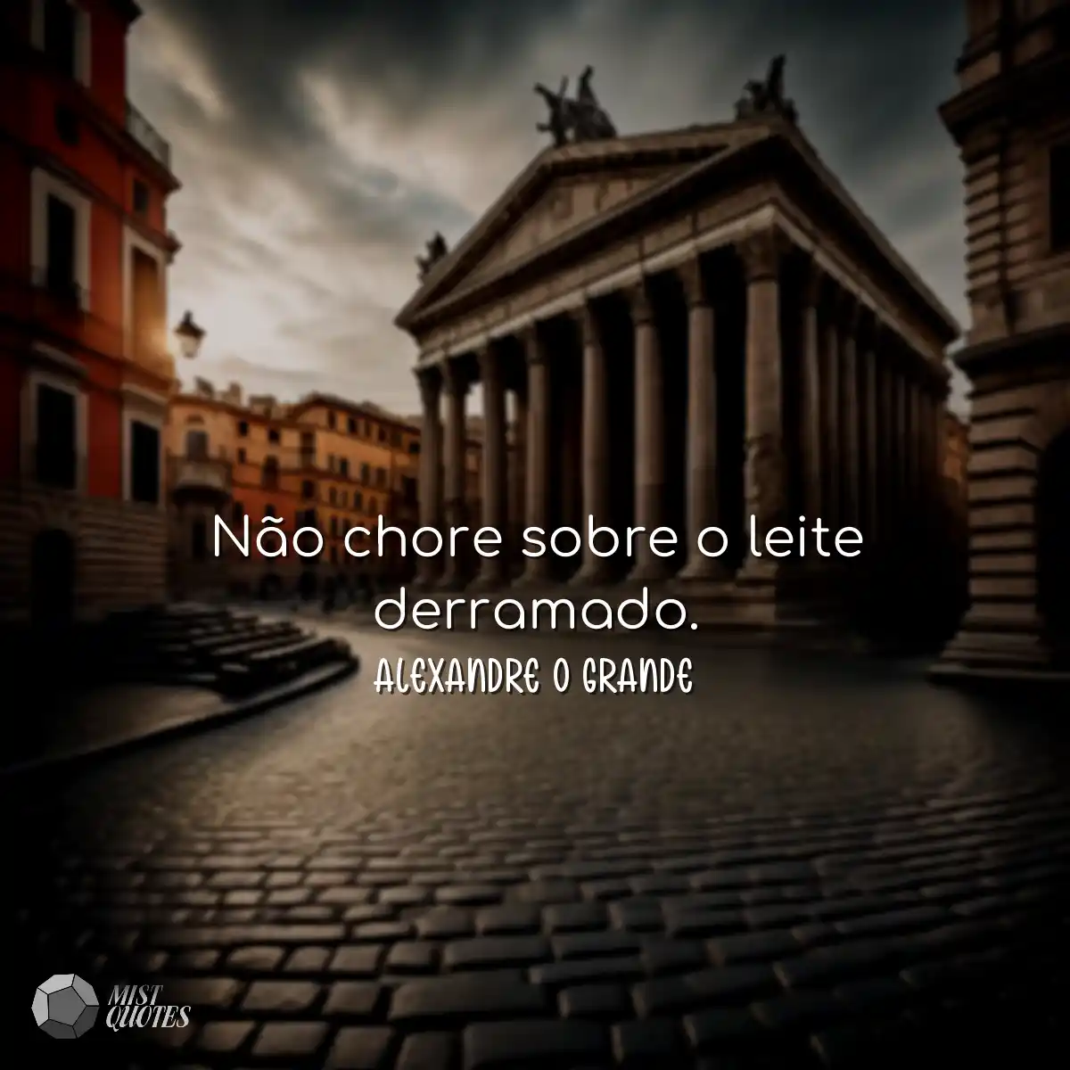 Não chore sobre o leite derramado.