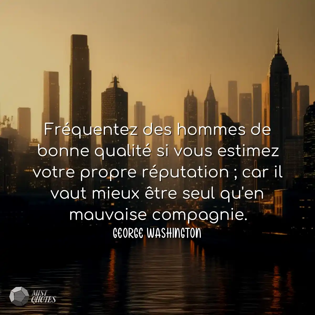 Fréquentez des hommes de bonne qualité