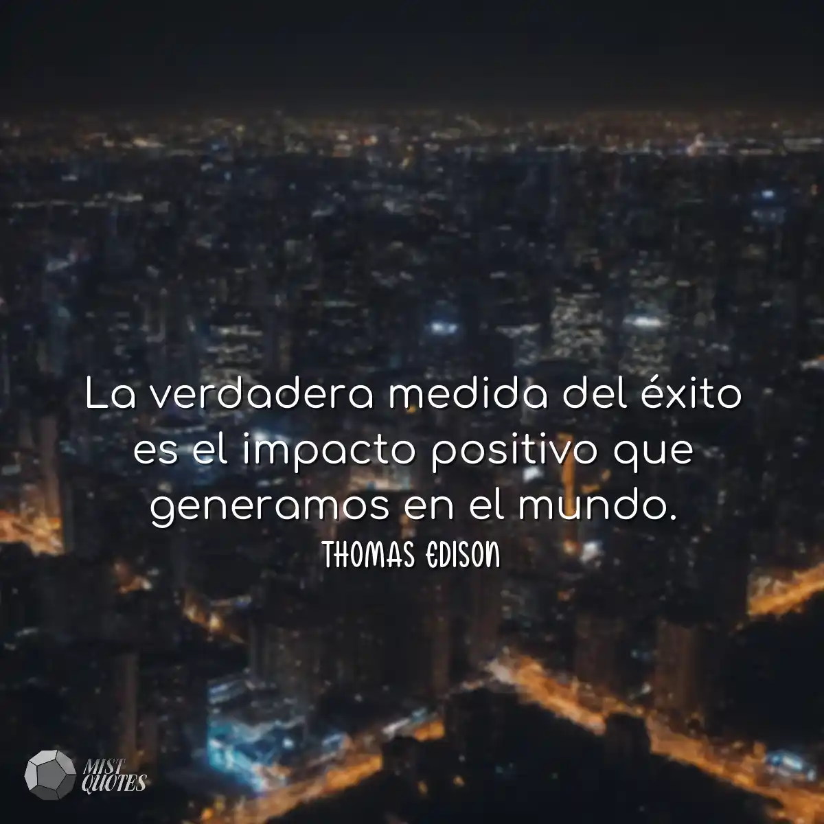 La verdadera medida del éxito es el imp