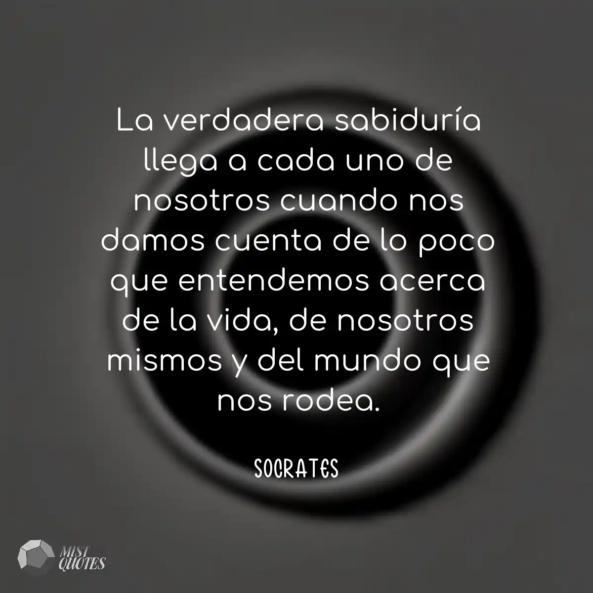 La verdadera sabiduría llega a cada uno de nosotro