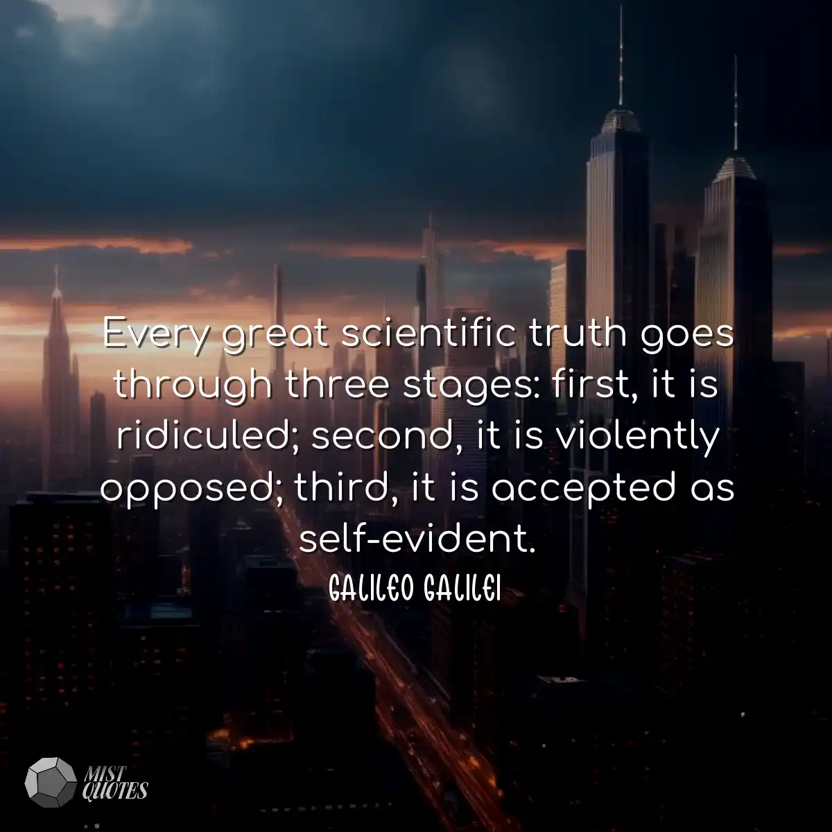 Every great scientific truth goes throug
