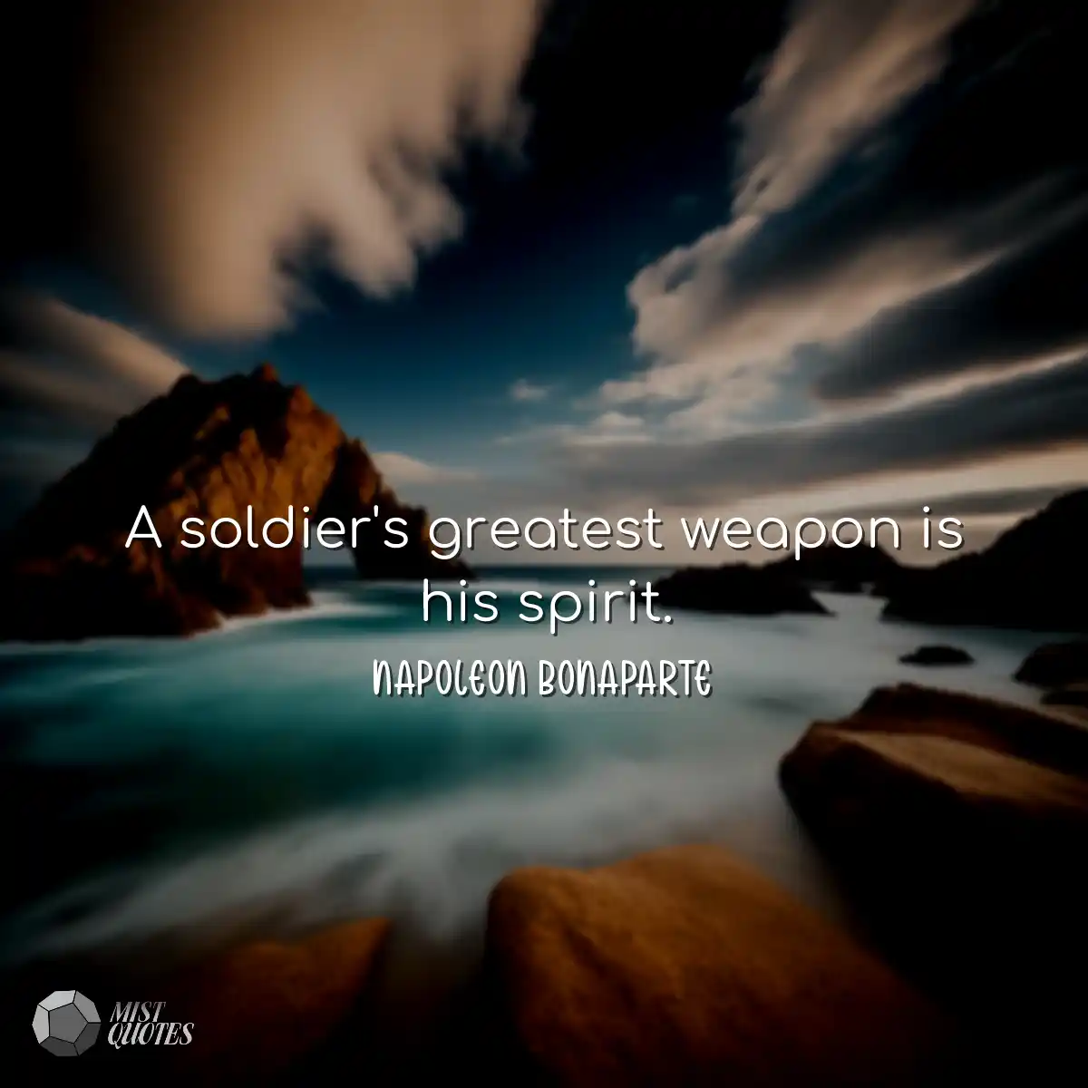 La plus grande arme d'un soldat est son 