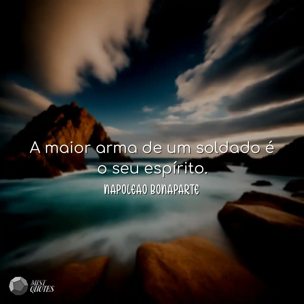 A maior arma de um soldado é o seu espírito.