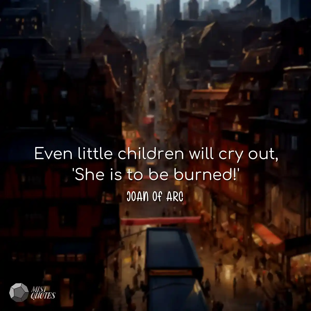 Même les petits enfants crieront : « E