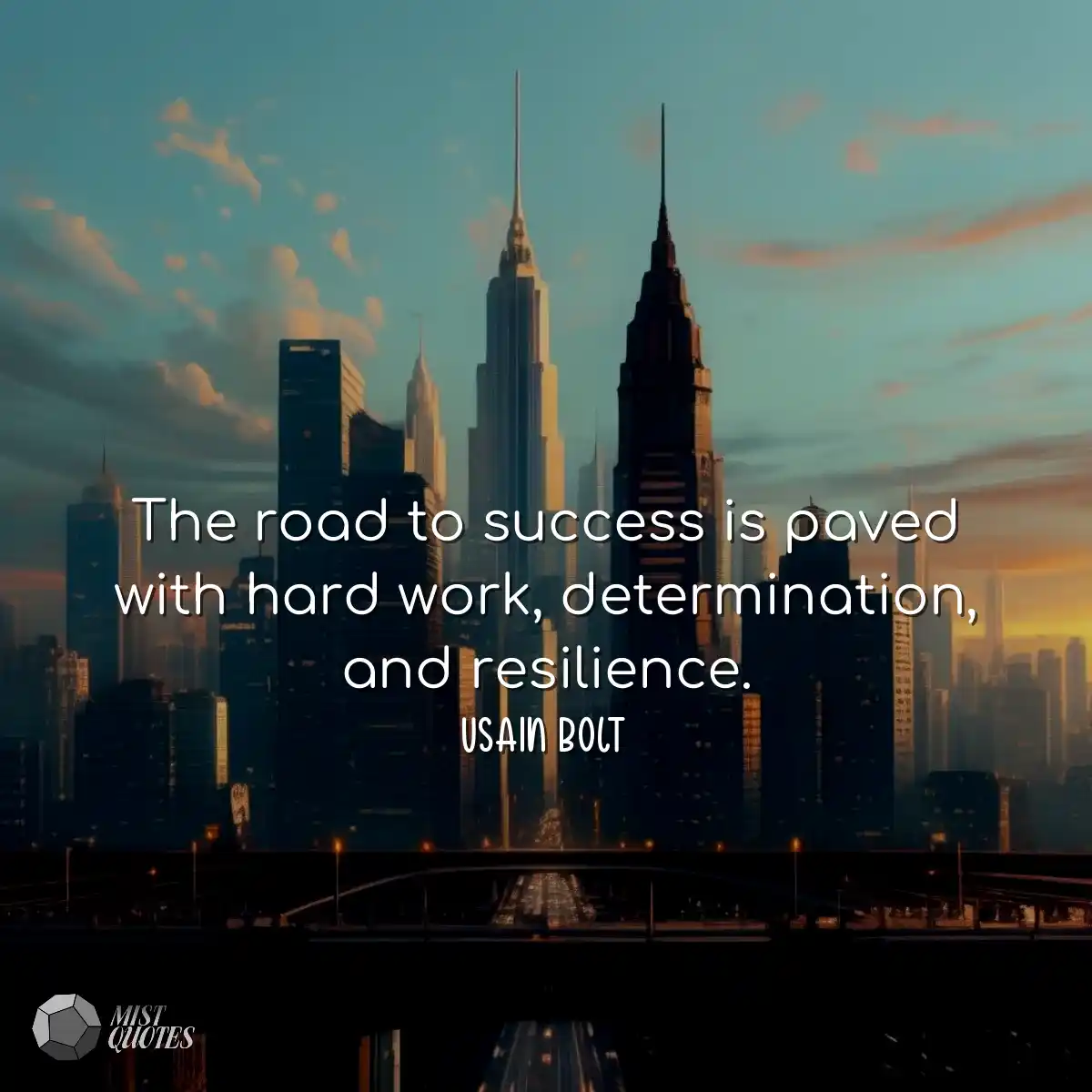 The road to success is paved with hard w