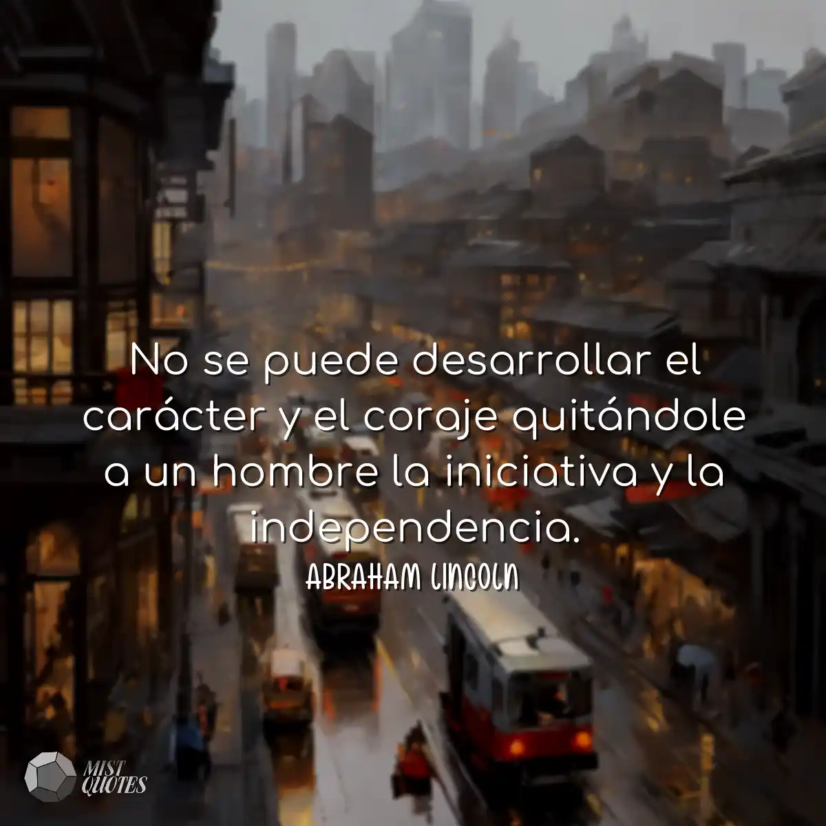 No se puede desarrollar el carácter y el coraje qu