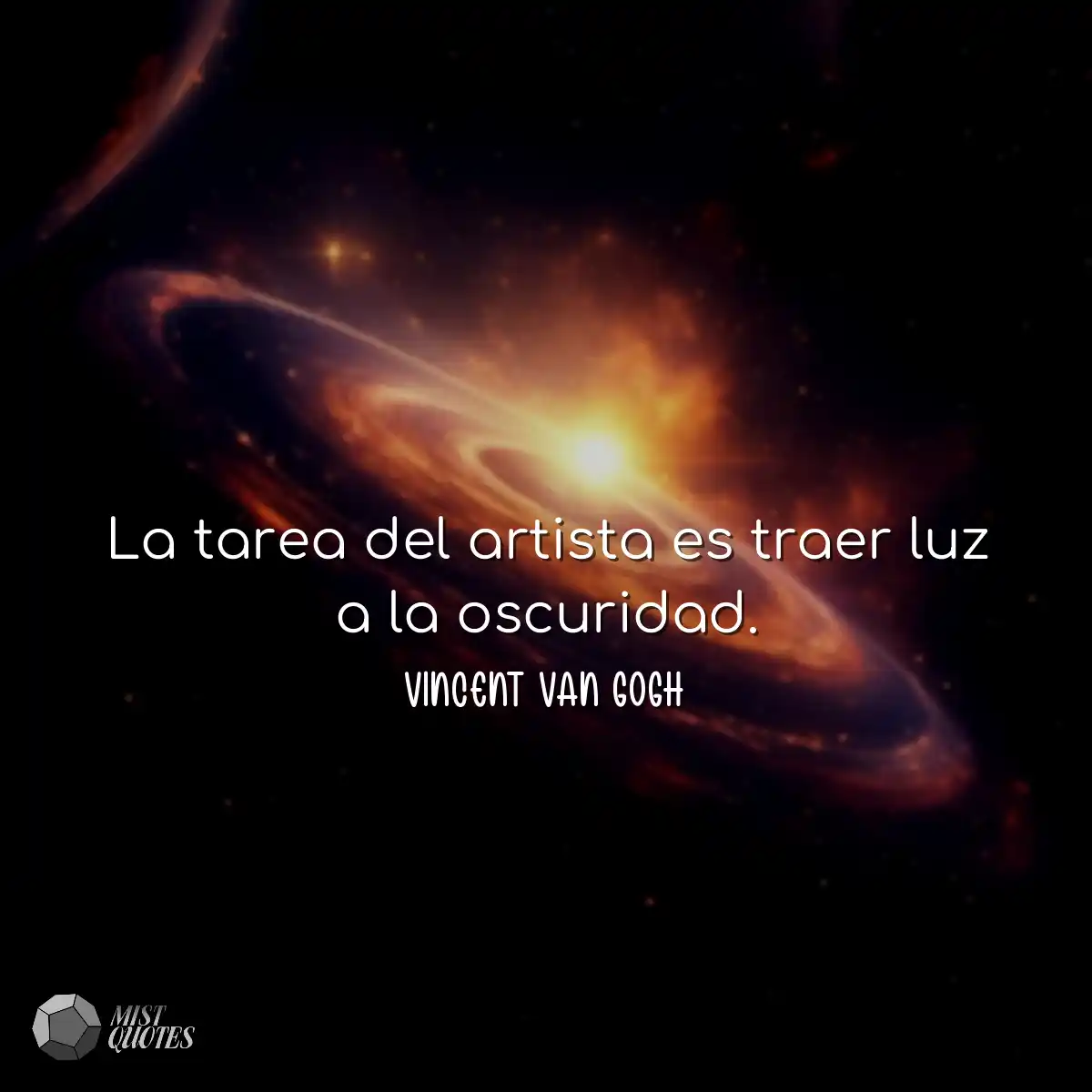 La tarea del artista es traer luz a la o