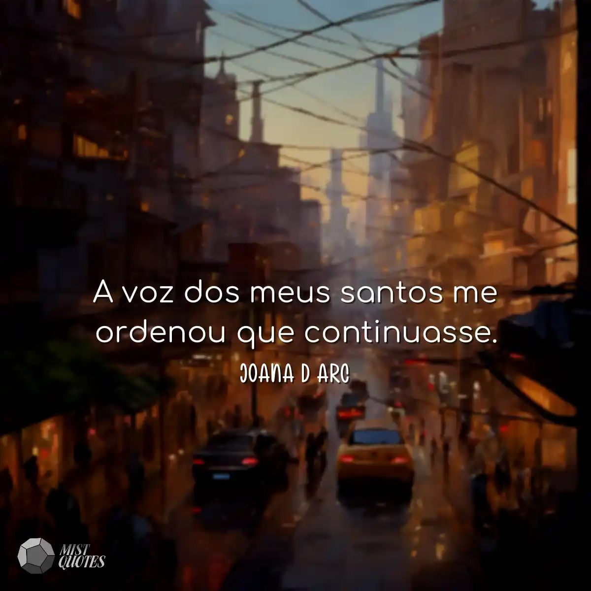 A voz dos meus santos me ordenou que con