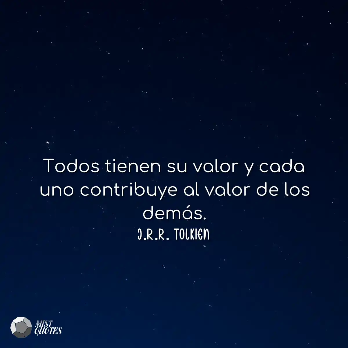 Todos tienen su valor y cada uno contrib