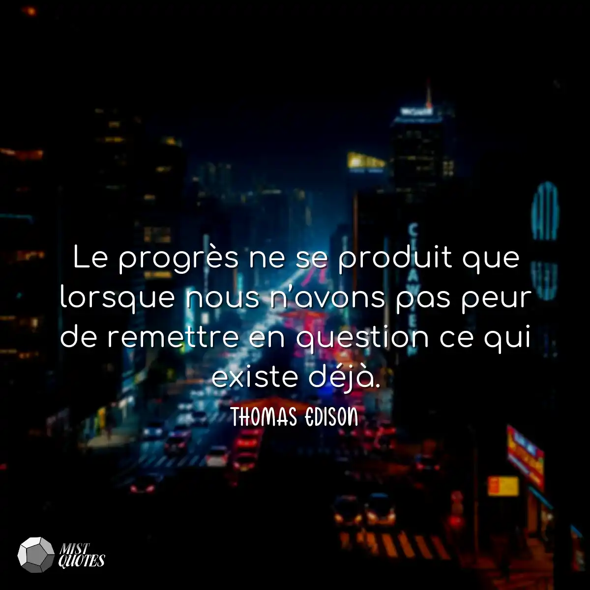 Le progrès ne se produit que lorsque no