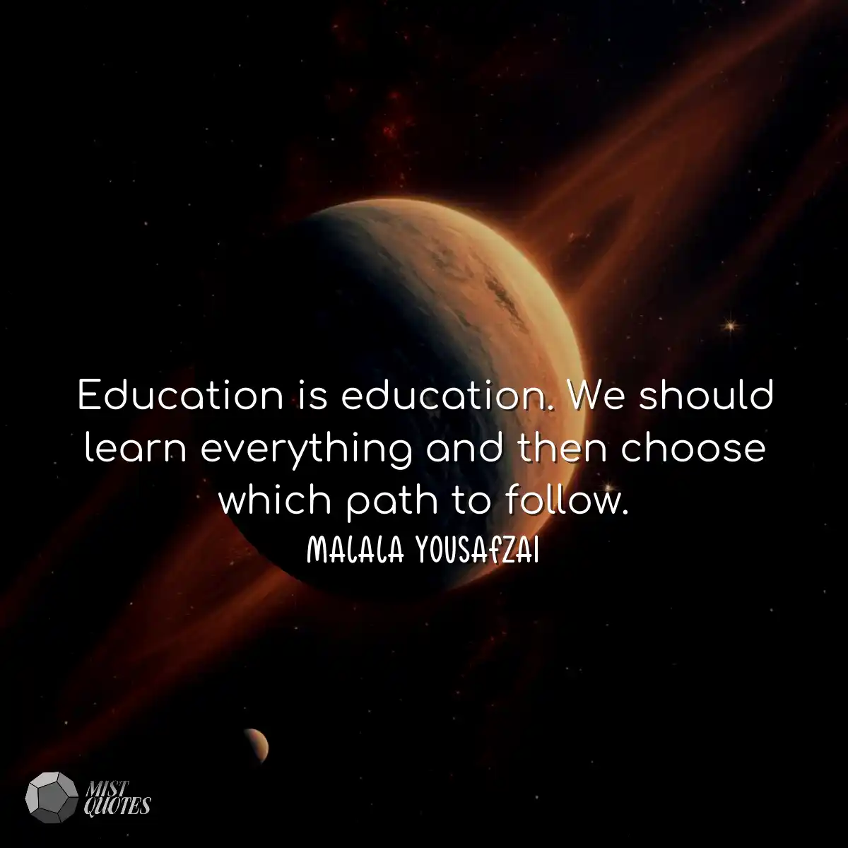 Education is education. We should learn everything