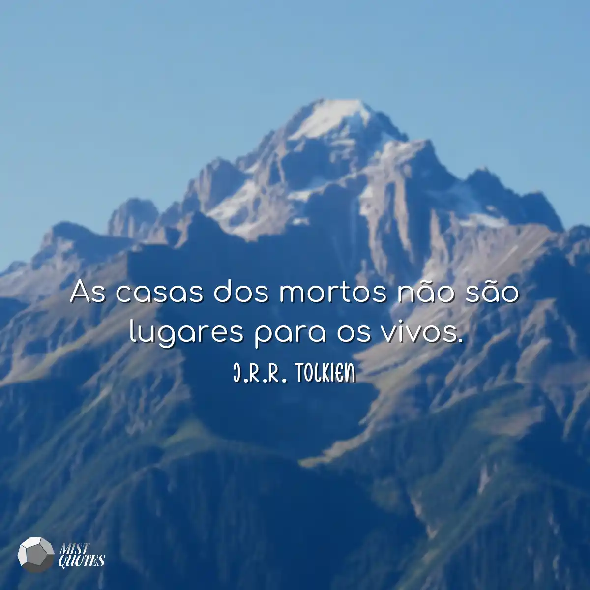 As casas dos mortos não são lugares pa