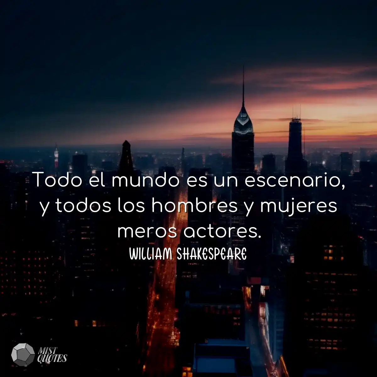 Todo el mundo es un escenario, y todos l