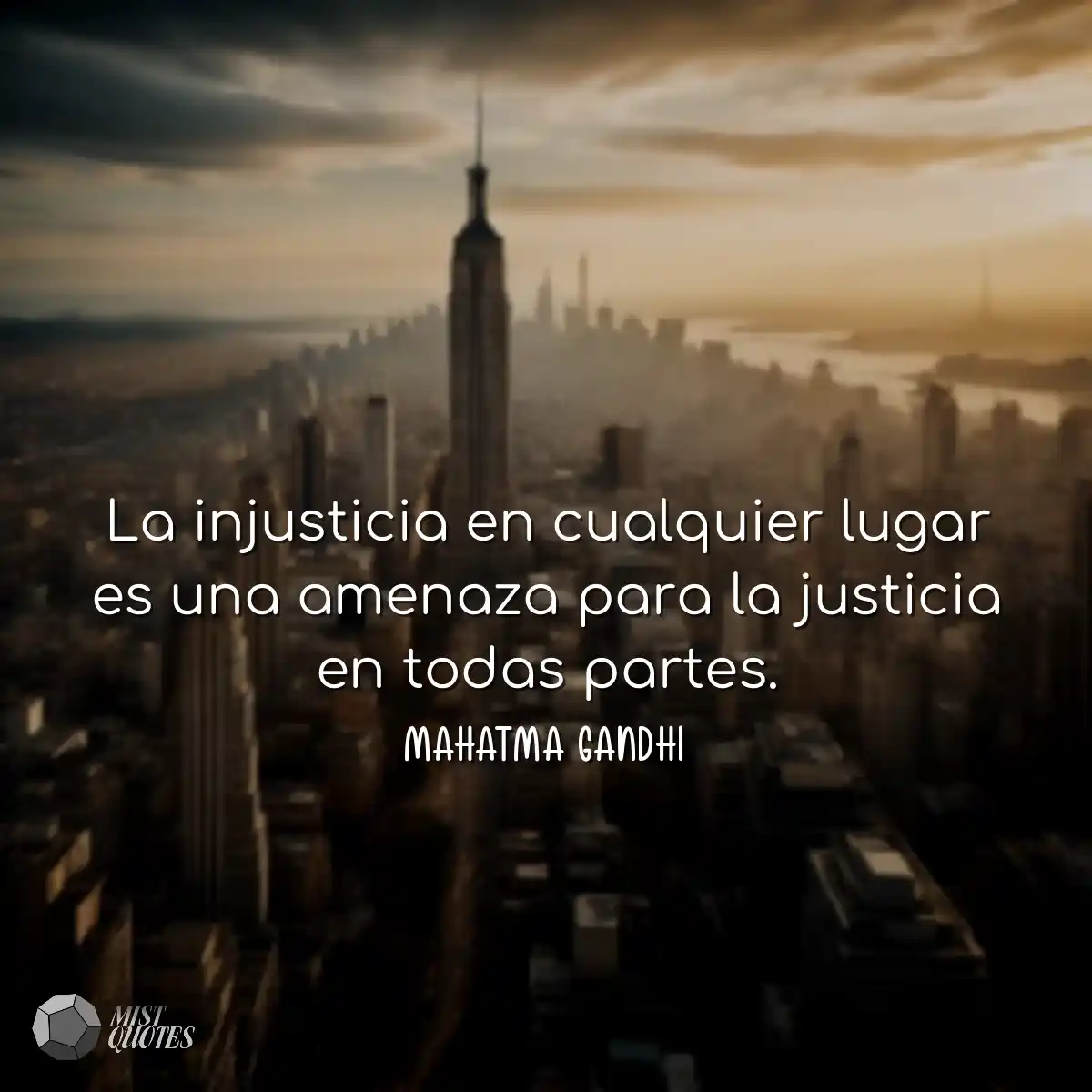 La injusticia en cualquier lugar es una amenaza pa