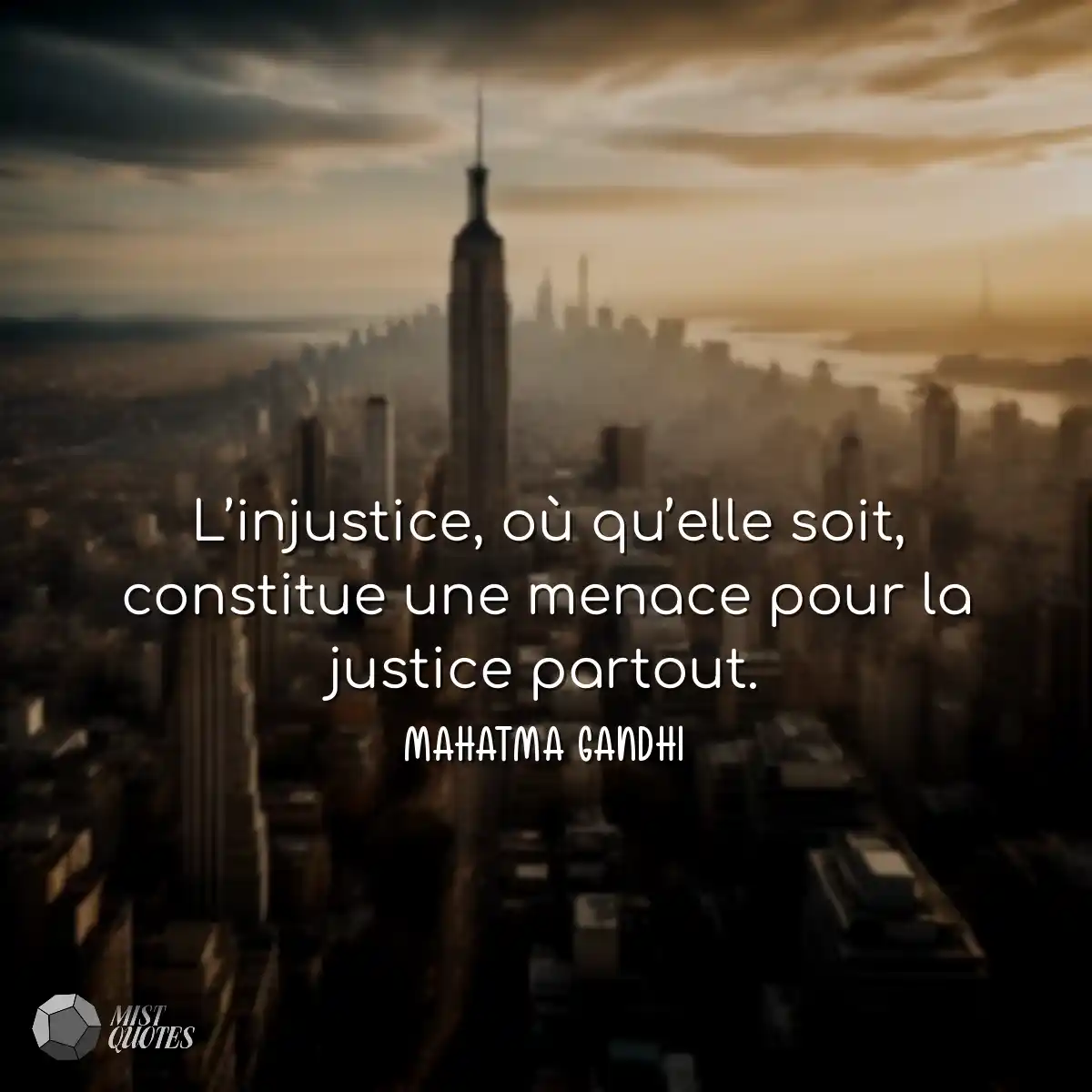 L’injustice, où qu’elle soit, constitue une menace