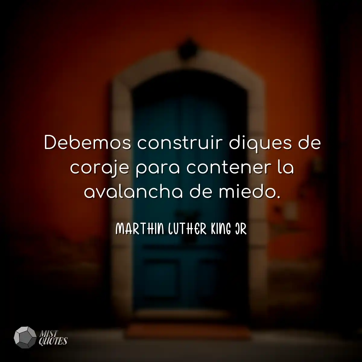 Debemos construir diques de coraje para 