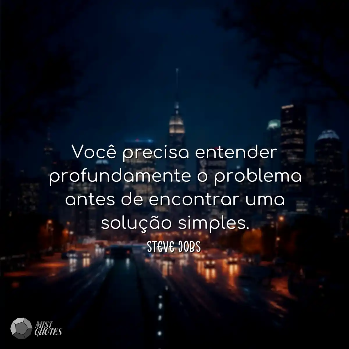 Você precisa entender profundamente o problema ant