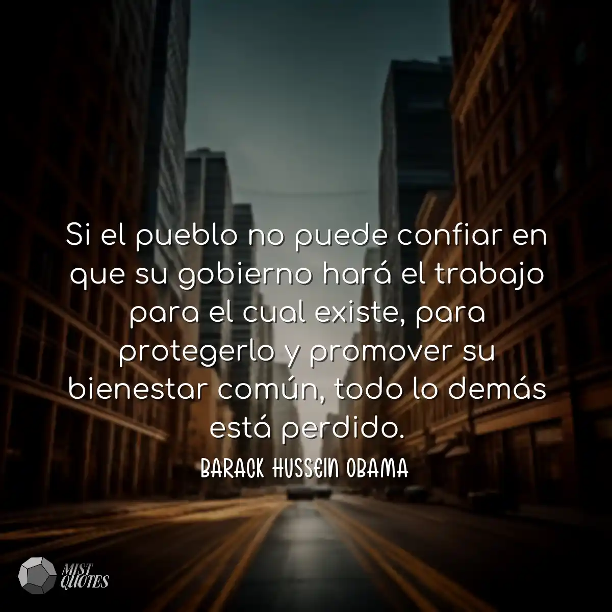 Si el pueblo no puede confiar en que su gobierno h