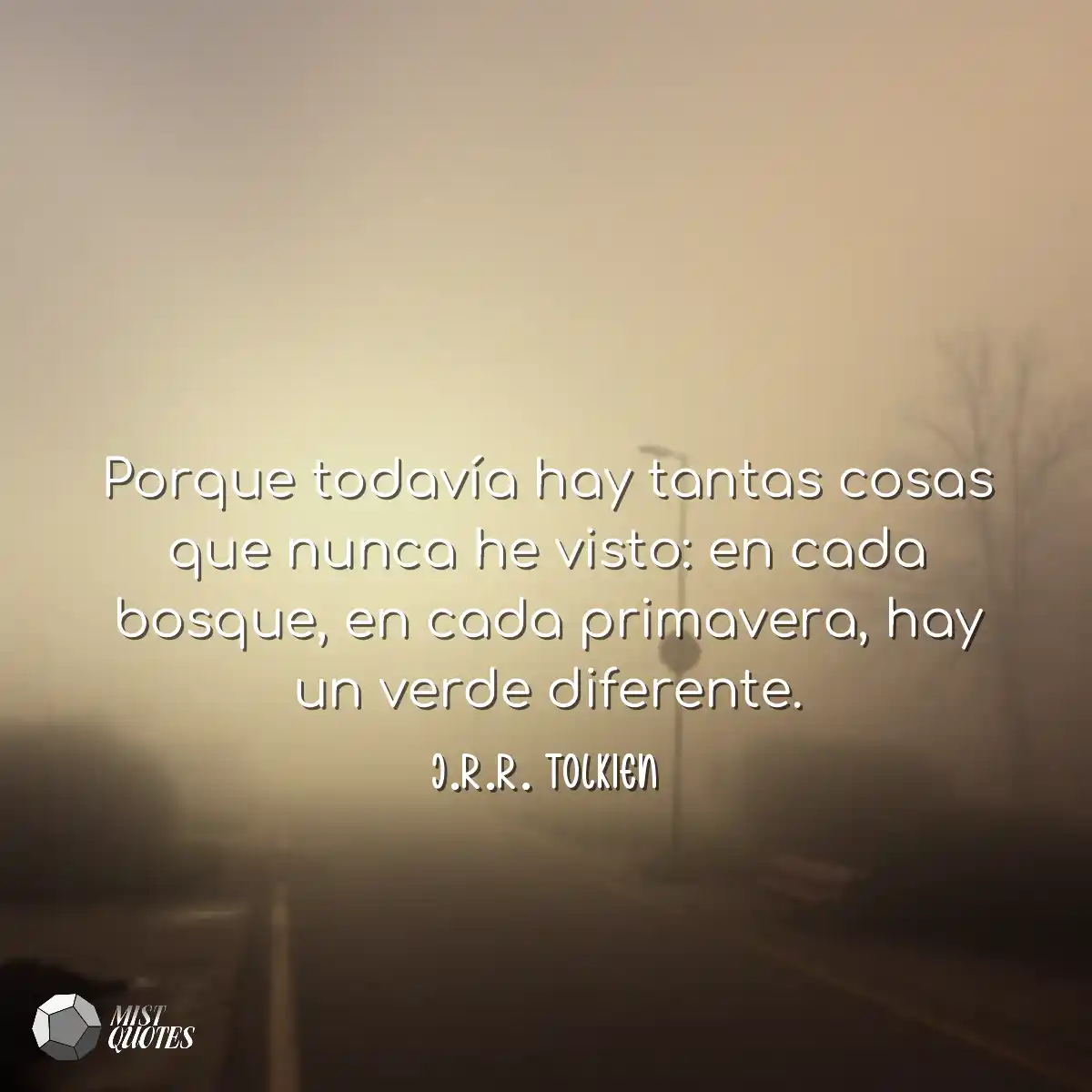 Porque todavía hay tantas cosas que nun