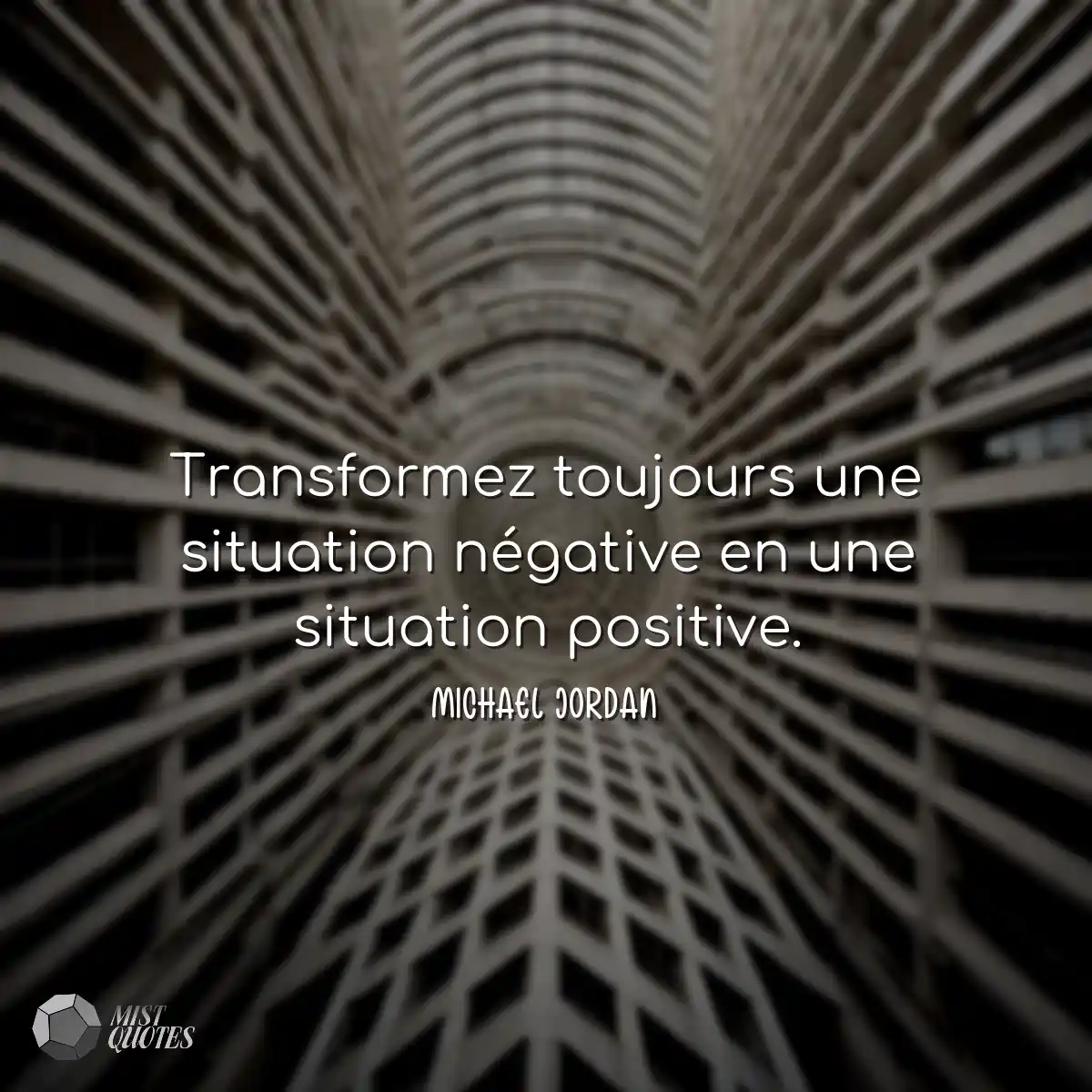 Transformez toujours une situation néga