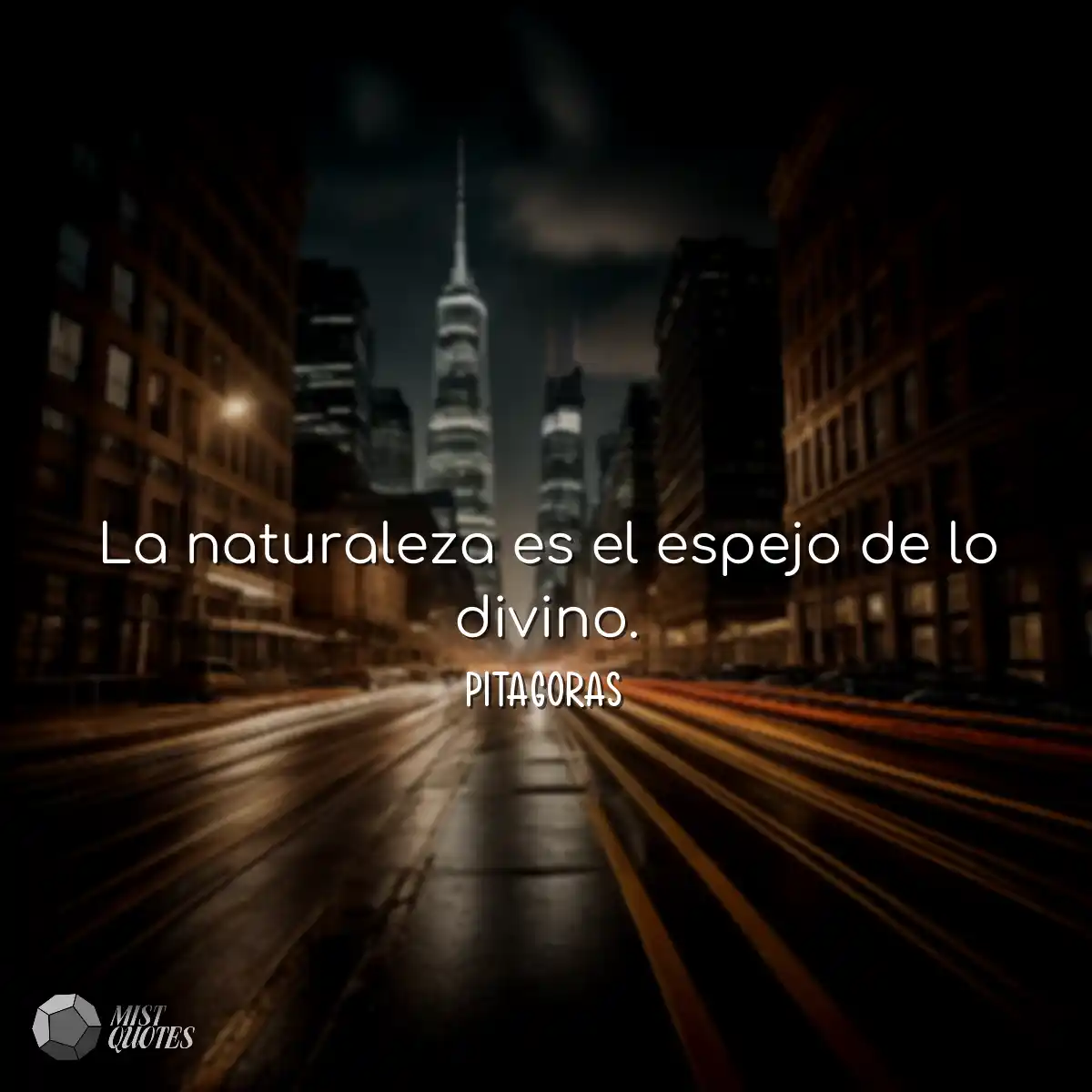 La naturaleza es el espejo de lo divino.