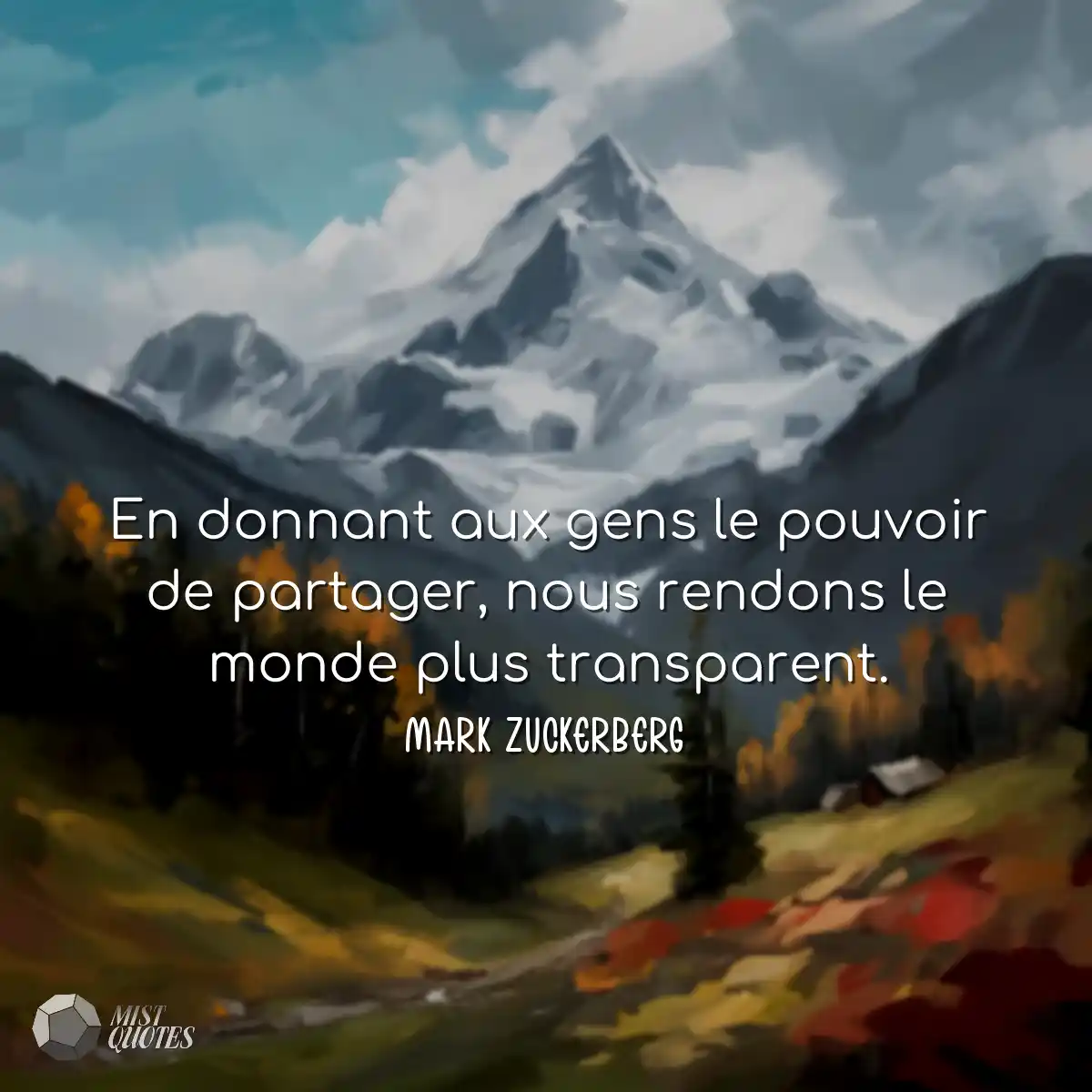 En donnant aux gens le pouvoir de partager, nous r