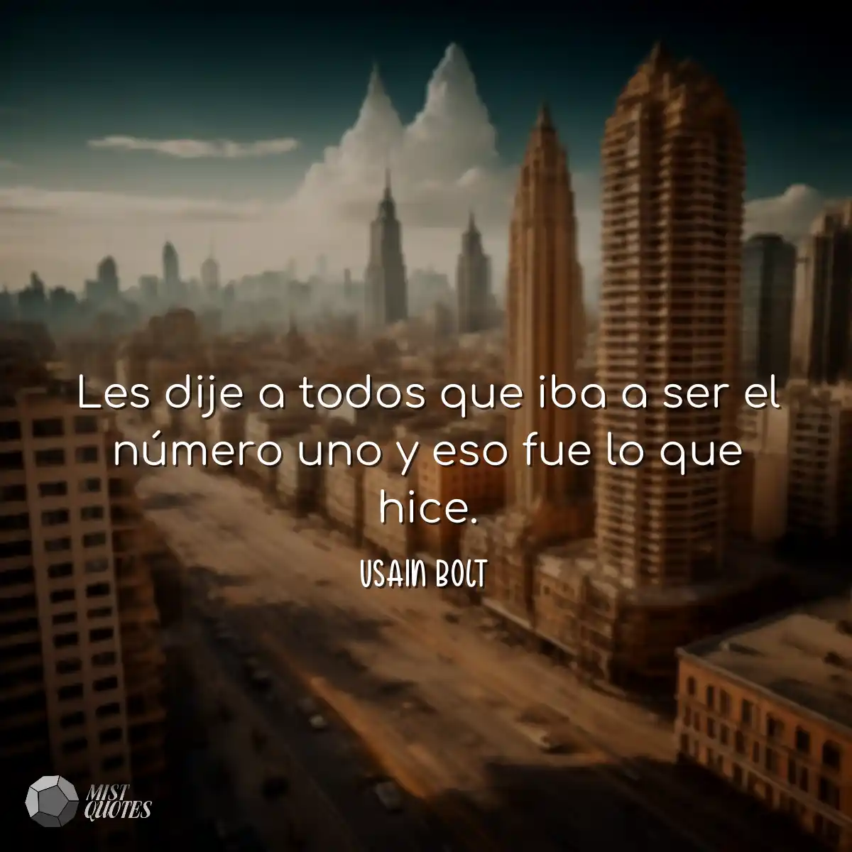 Les dije a todos que iba a ser el númer
