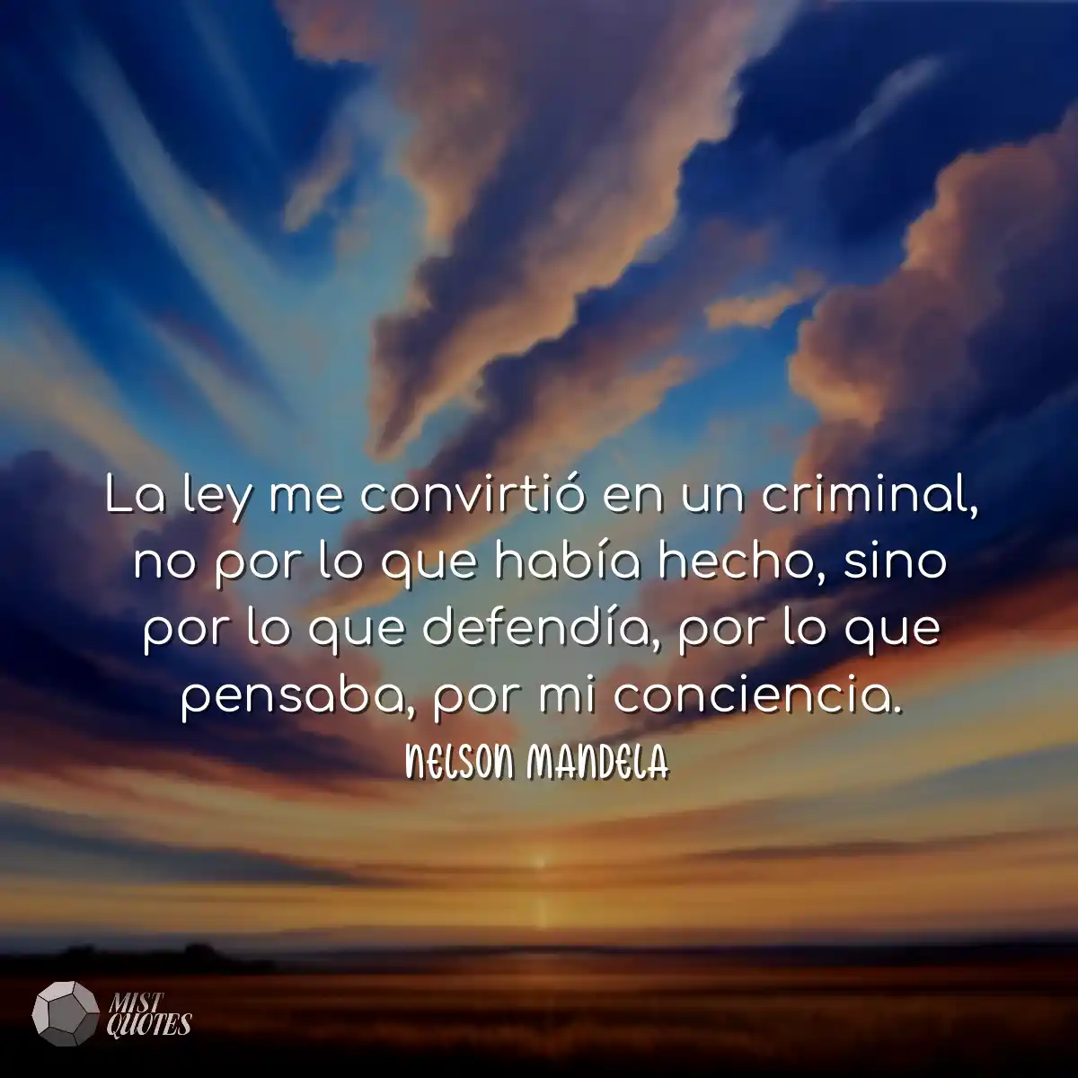 La ley me convirtió en un criminal, no por lo que 