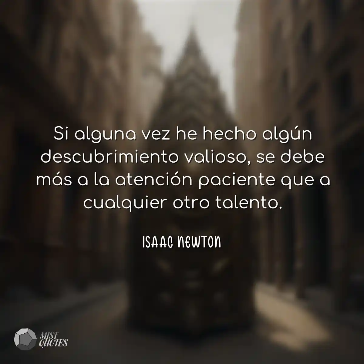Si alguna vez he hecho algún descubrimiento valios