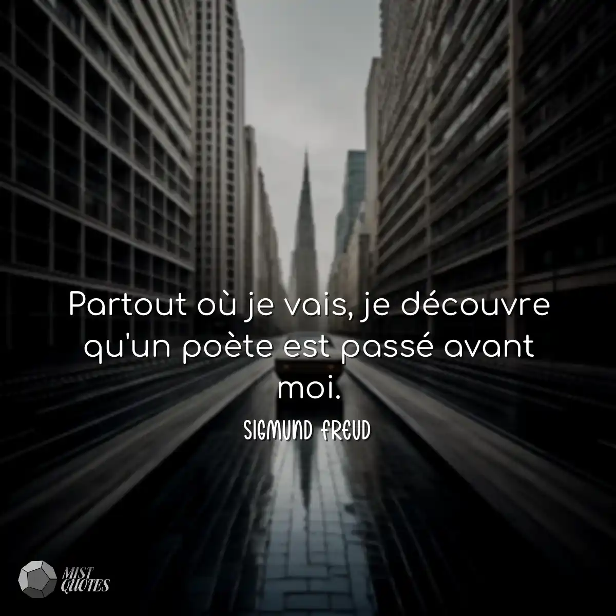 Partout où je vais, je découvre qu'un 