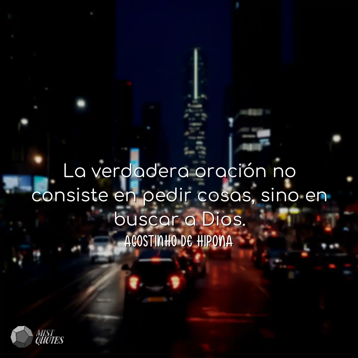 La verdadera oración no consiste en pedir cosas, s