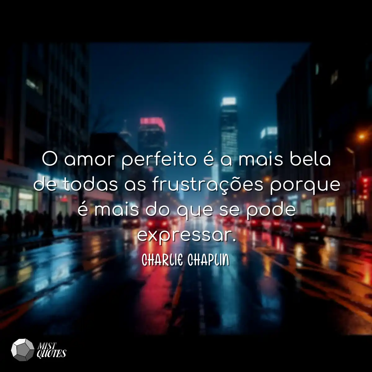 O amor perfeito é a mais bela de todas 