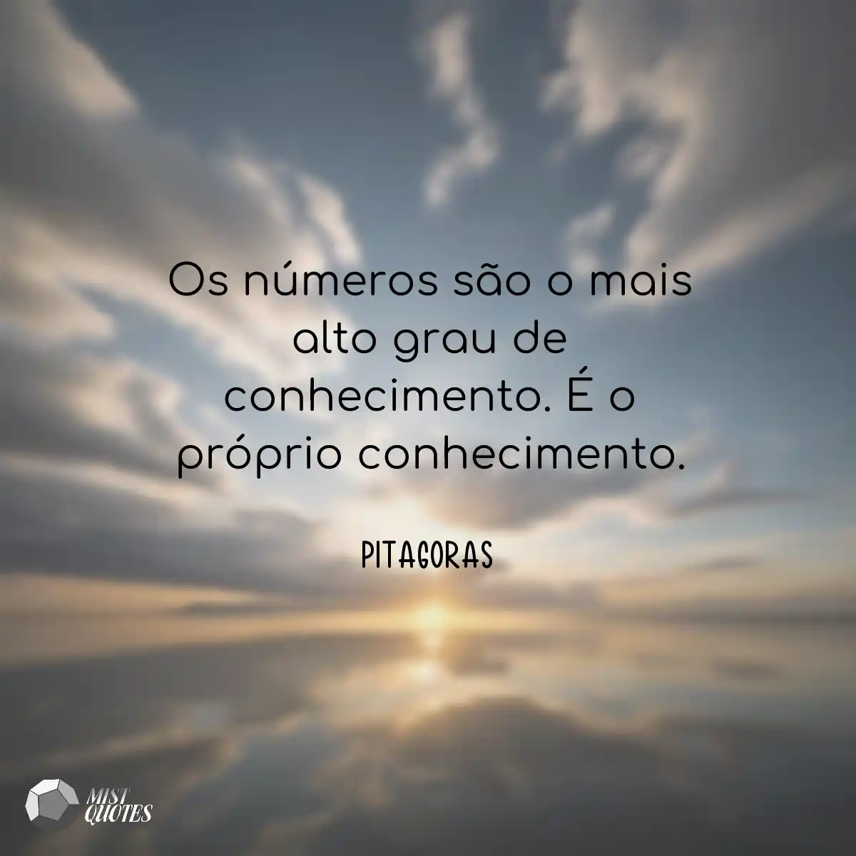 Os números são o mais alto grau de con