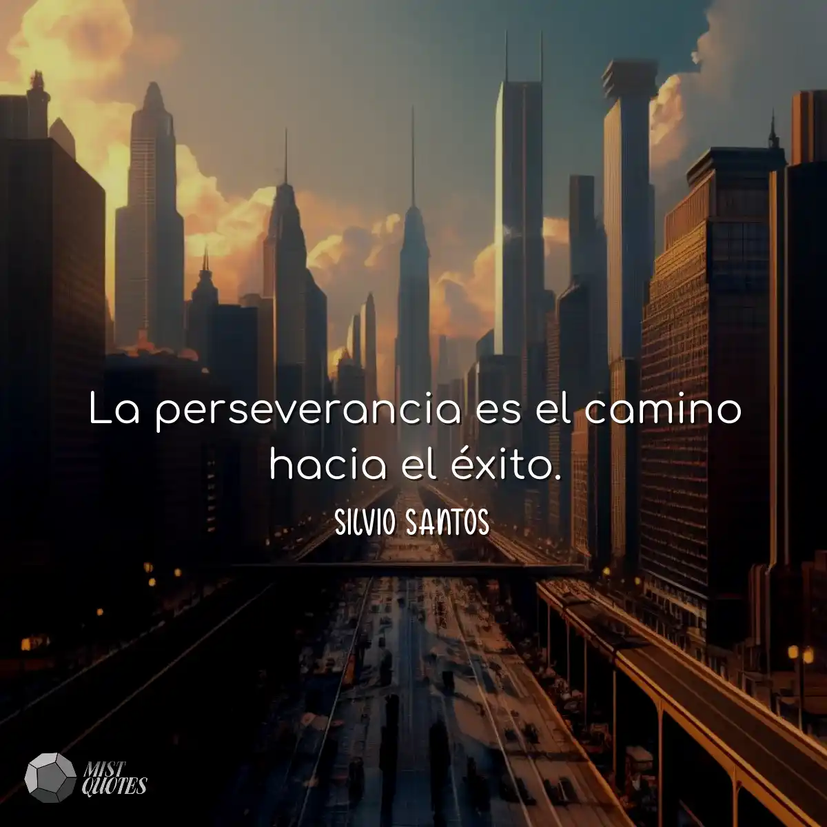 La perseverancia es el camino hacia el éxito.