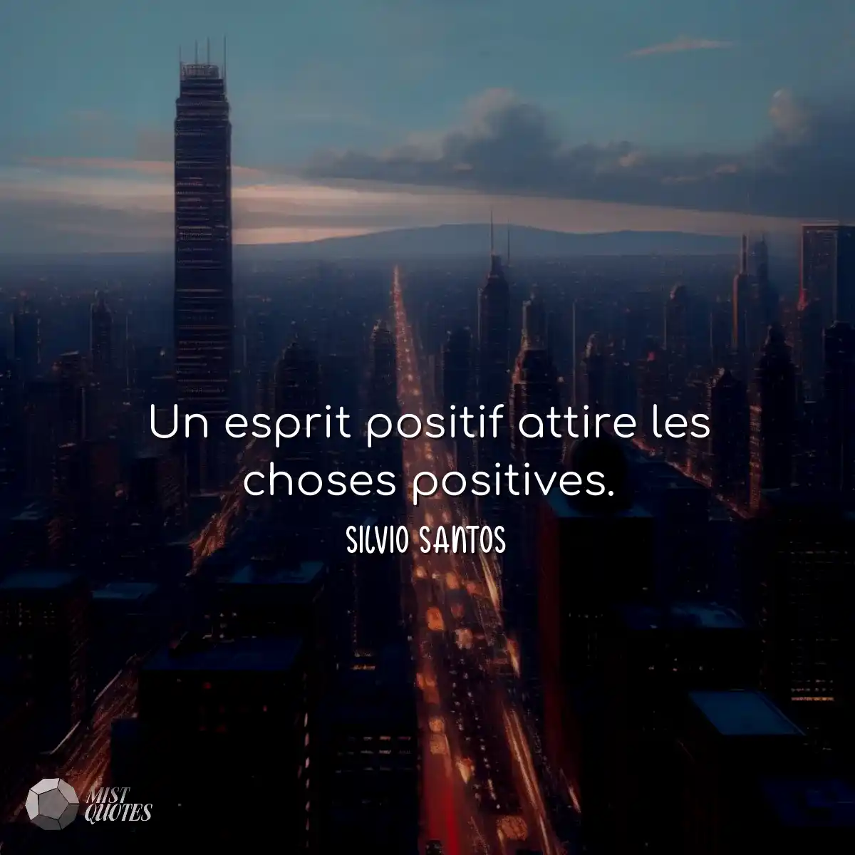 Un esprit positif attire les choses posi