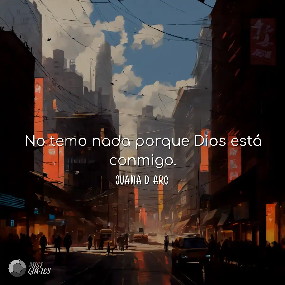 No temo nada porque Dios está conmigo.