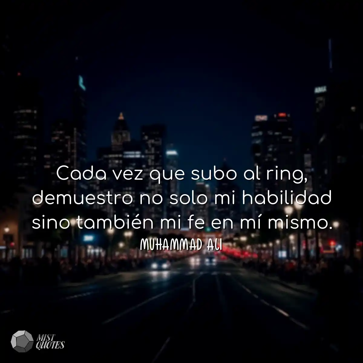 Cada vez que subo al ring, demuestro no 