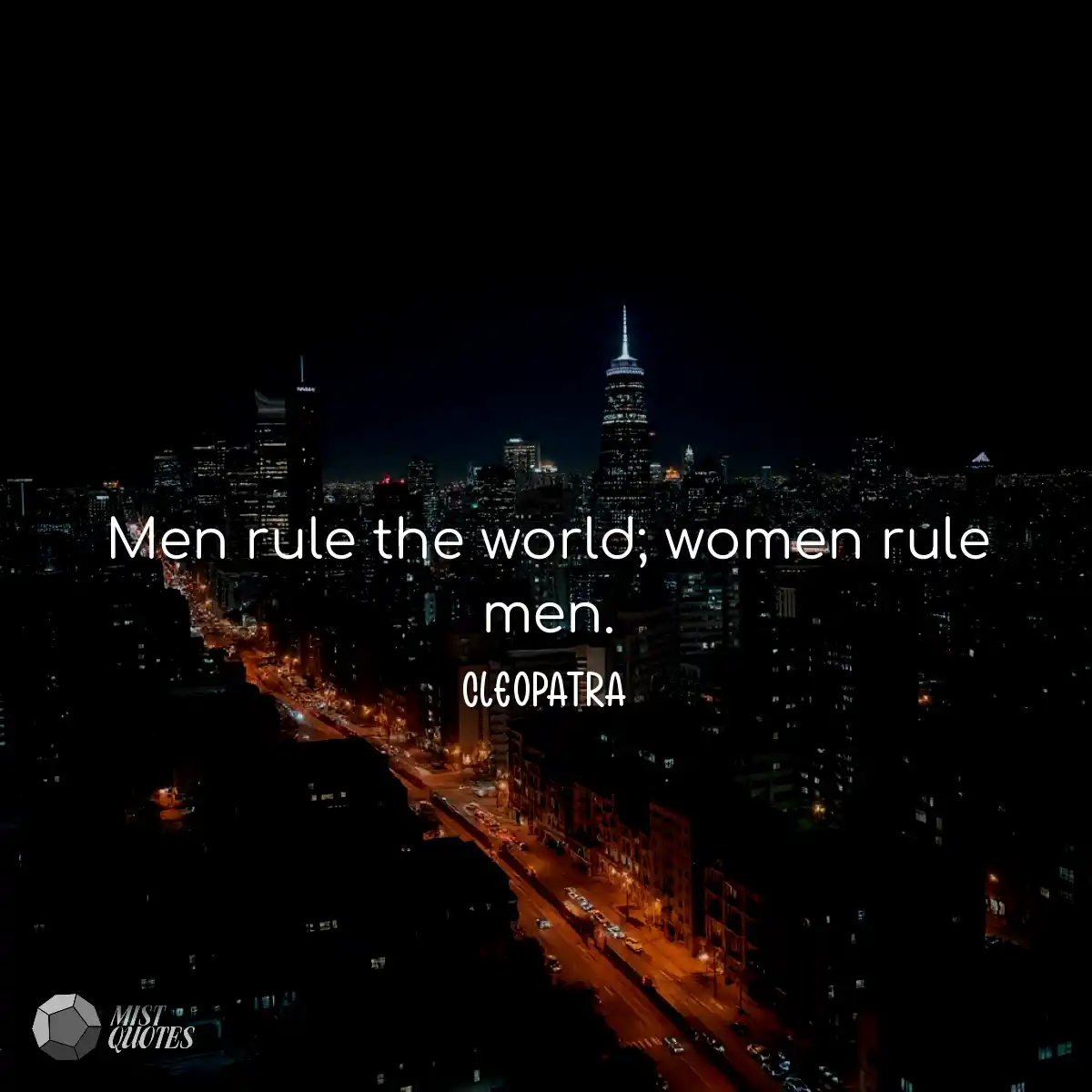 Os homens governam o mundo; as mulheres 