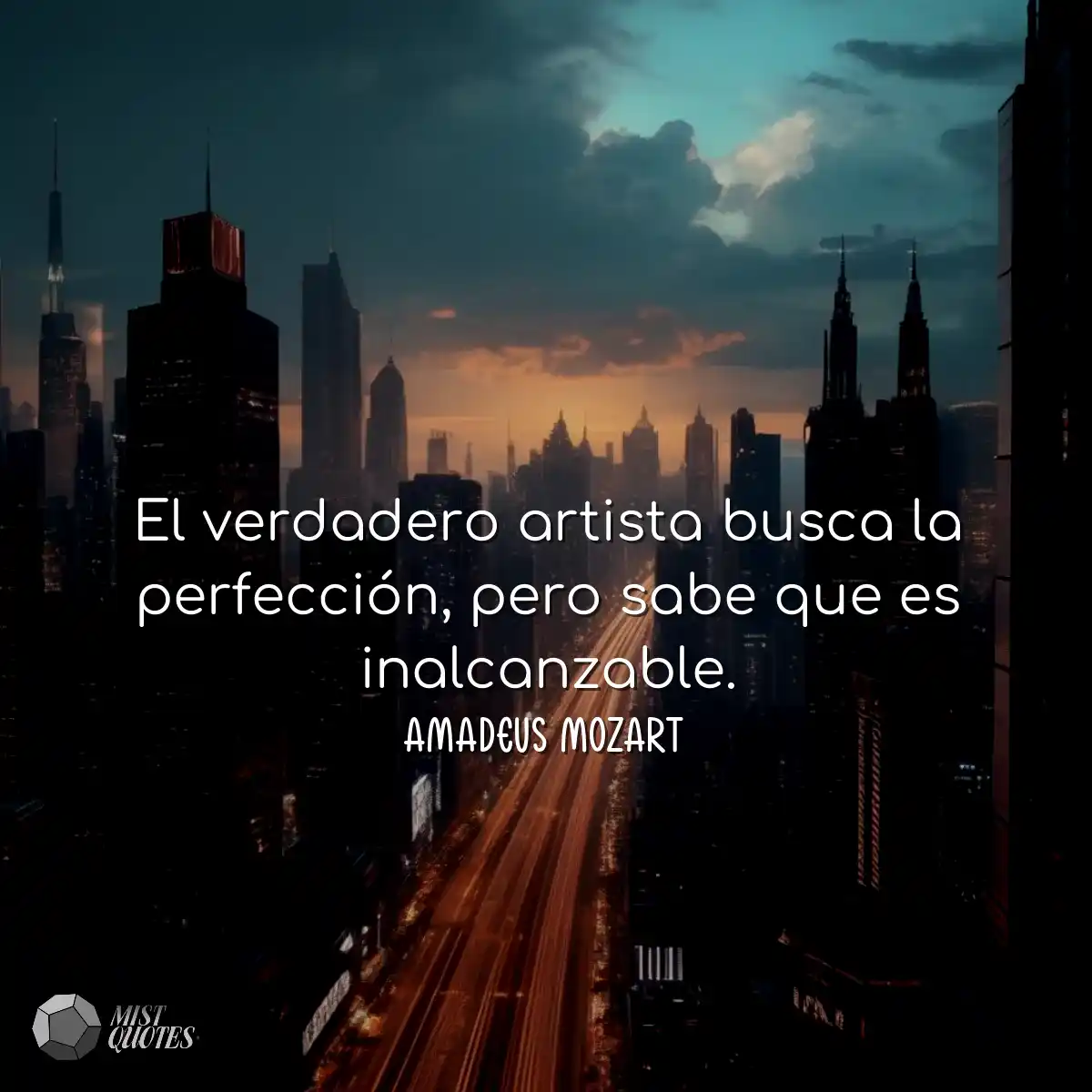 El verdadero artista busca la perfecció