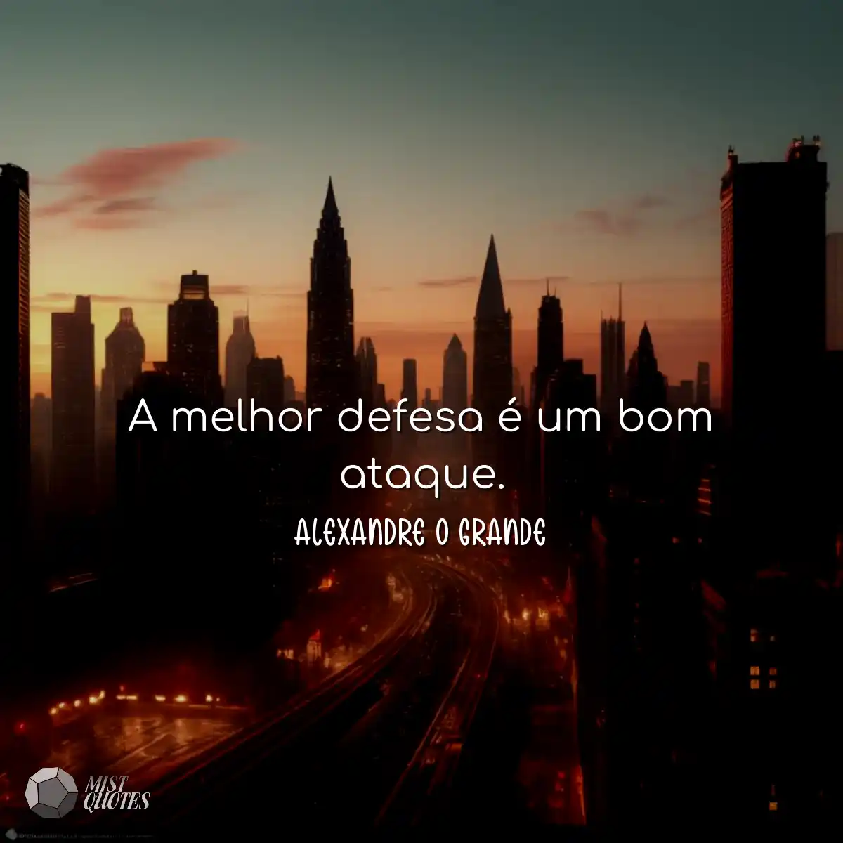 A melhor defesa é um bom ataque.