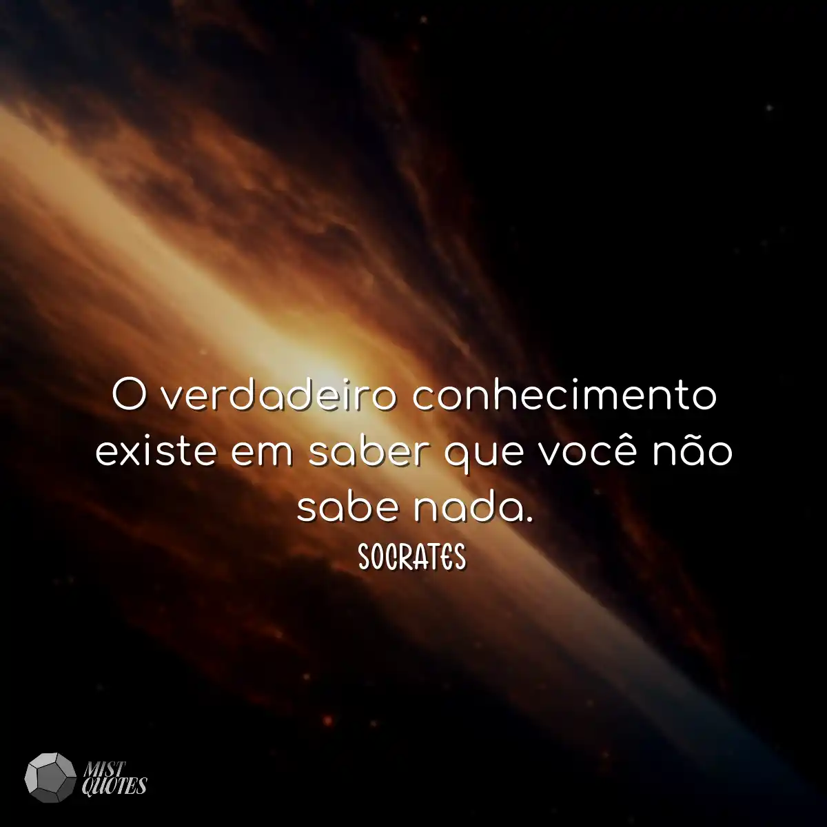 O verdadeiro conhecimento existe em sabe