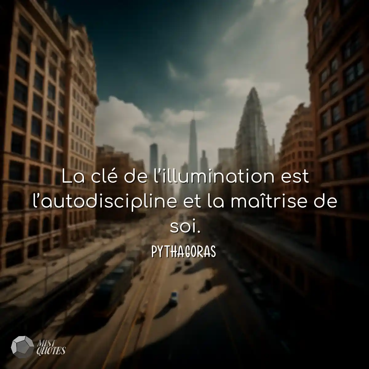 La clé de l’illumination est l’autodiscipline et l